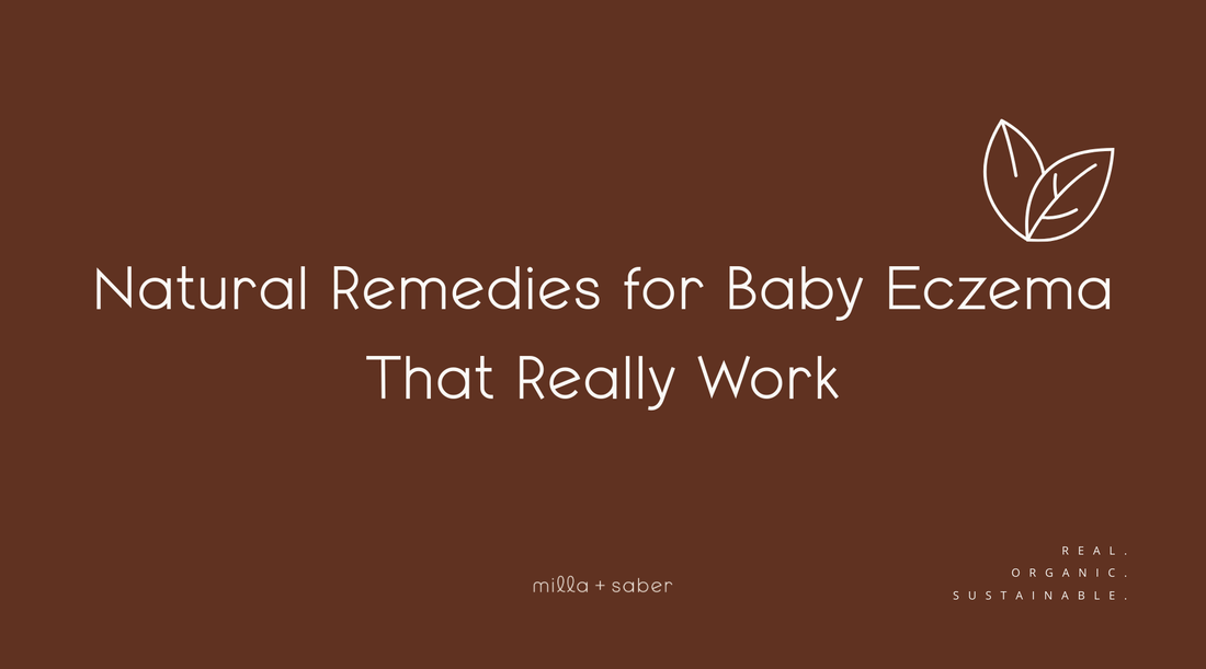Natural Remedies for Baby Eczema That Really Work | Milla + Saber